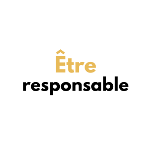 Être responsable