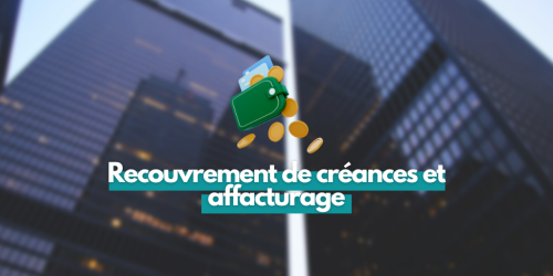Recouvrement de créances et affacturage
